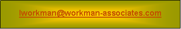 Text Box: lworkman@workman-associates.com