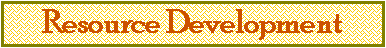 Text Box: Resource Development